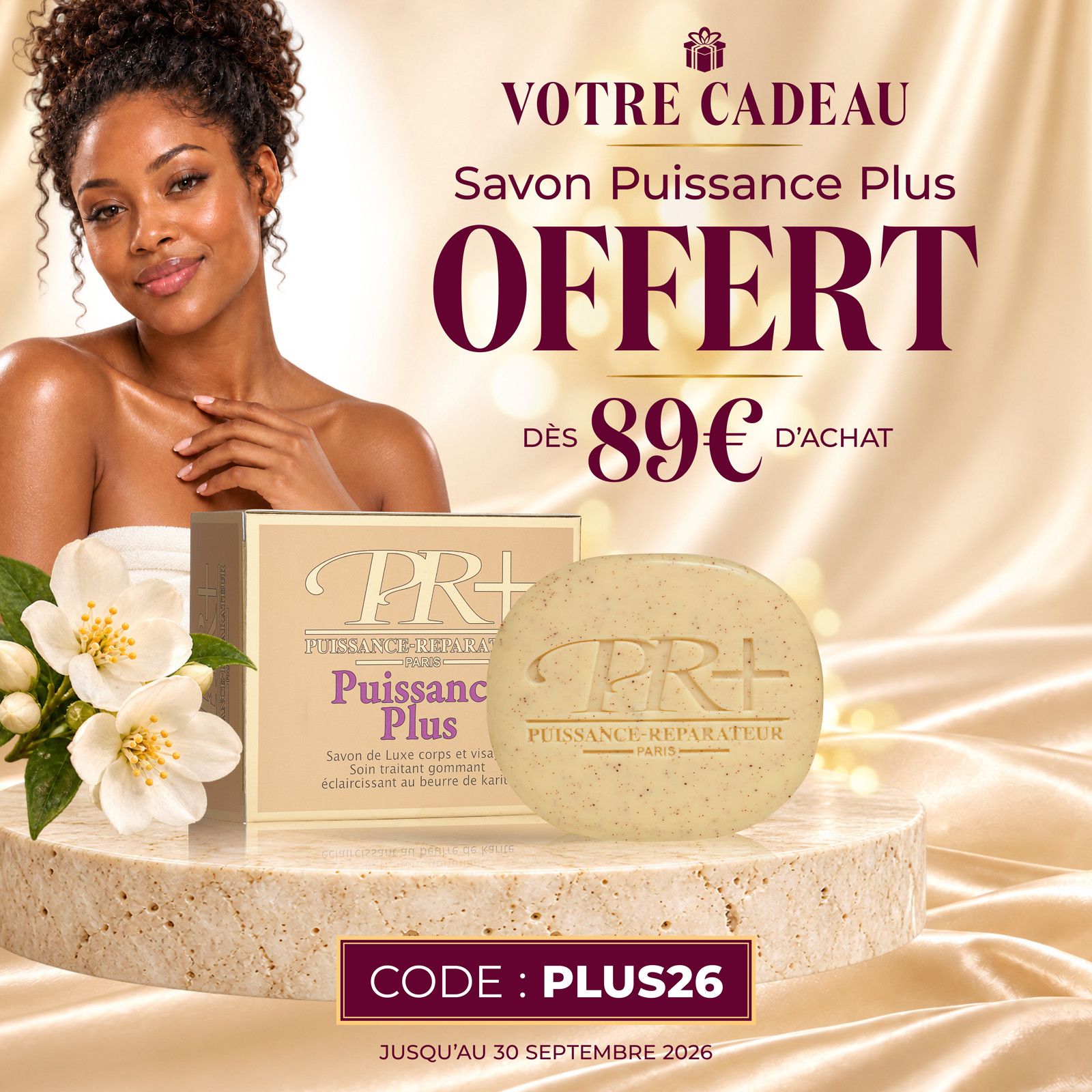 1 savon Puissance Offert dès 89€ d'achat